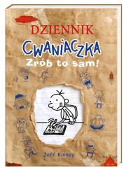 Dziennik cwaniaczka. Zrób to sam!. Autor: Jeff Kinney, Joanna Wajs. Dadada.pl Okładka książki Dziennik cwaniaczka. Zrób to sam!
