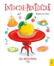 Entliczek-pentliczek. Wiersze dla dzieci. Autor: Opracowanie zbiorowe. Dadada.pl Okładka książki Entliczek-pentliczek. Wiersze dla dzieci