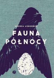 Fauna Północy. Autor: Andrea Lundgren. Dadada.pl Okładka książki Fauna Północy