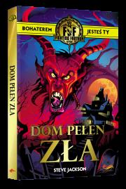 Okładka książki Fighting Fantasy. Dom pełen zła