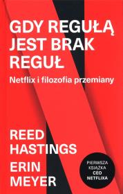 Okładka książki Gdy regułą jest brak reguł. Netflix i filozofia przemiany