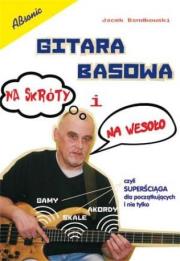 Okładka książki Gitara basowa na skróty i na wesoło