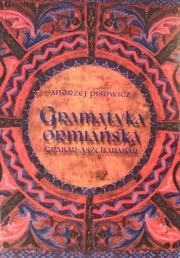 Gramatyka Ormiańska. Autor: Pisowicz Andrzej. Dadada.pl Okładka książki Gramatyka Ormiańska