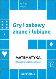 Okładka książki Gry i zabawy znane i lubiane. Matematyka