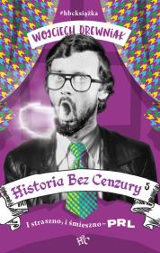 Okładka książki Historia bez cenzury 5. PRL bez trzymanki