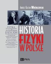 Okładka książki Historia fizyki w Polsce