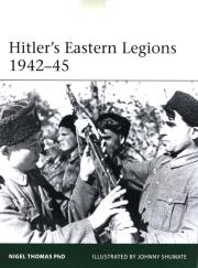 Hitler's Eastern Legions 1942-45. Autor: Thomas Nigel. Dadada.pl Okładka książki Hitler's Eastern Legions 1942-45
