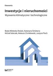 Inwestycje i nieruchomości. Autor: Wieteska-Rosiak Beata, Śmietana Katarzyna, Sobczak Michał Jerzy, Chmielewski Mateusz, Piech Justyna. Dadada.pl Okładka książki Inwestycje i nieruchomości