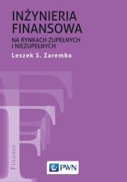 Okładka książki Inżyniera finansowa na rynkach zupełnych i niezupełnych