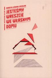 Jesteśmy wreszcie we własnym domu. Autor: Leśniak-Rychlak D.. Dadada.pl Okładka książki Jesteśmy wreszcie we własnym domu