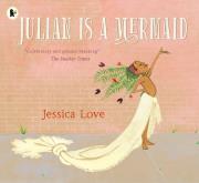 Julian is a Mermaid. Autor: Love Jessica. Dadada.pl Okładka książki Julian is a Mermaid