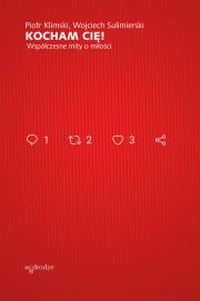 Okładka książki Kocham Cię! Współczesne mity o miłości