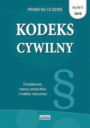 Kodeks cwyilny w.2018. Autor: Magdalena Kietschke. Dadada.pl Okładka książki Kodeks cwyilny w.2018