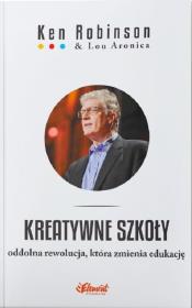Kreatywne szkoły. Autor: Ken Robinson. Dadada.pl Okładka książki Kreatywne szkoły