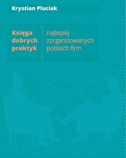Okładka książki Księga dobrych praktyk najlepiej zorganizowanych polskich firm