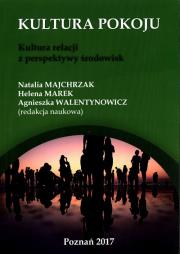 Kultura pokoju Kultura relacji z perspektywy środowisk. Wydawca: Wyższa Szkoła Bezpieczeństwa. Dadada.pl Opakowanie Kultura pokoju Kultura relacji z perspektywy środowisk