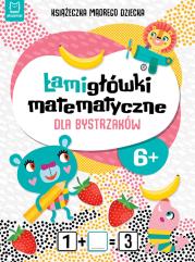 Łamigłówki matematyczne dla bystrzaków. Książeczka mądrego dziecka. Autor: Opracowanie zbiorowe. Dadada.pl Okładka książki Łamigłówki matematyczne dla bystrzaków. Książeczka mądrego dziecka