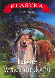 Lassie wraca do domu. Autor: Knight Eric. Dadada.pl Okładka książki Lassie wraca do domu