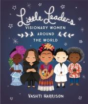 Okładka książki Little Leaders: Visionary Women Around the World