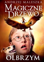 Magiczne drzewo. Olbrzym. Autor: Andrzej Maleszka. Dadada.pl Okładka książki Magiczne drzewo. Olbrzym