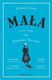 Okładka książki Mała. Światu znana jako Madame Tussaud