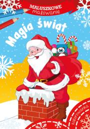 Maluszkowe malowanie. Magia świąt. Autor: WYDAWNICTWO SKRZAT. Dadada.pl Okładka książki Maluszkowe malowanie. Magia świąt