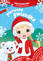 Maluszkowe malowanie. Pierwsza gwiazdka. Autor: WYDAWNICTWO SKRZAT. Dadada.pl Okładka książki Maluszkowe malowanie. Pierwsza gwiazdka