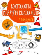 Okładka książki Maszyny budowlane. Kolorowanka z naklejkami