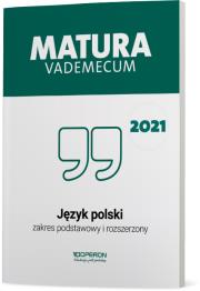 Matura 2021 Język polski Vademecum zakres podstawowy i rozszerzony. Autor: Dominik-Stawicka Donata. Dadada.pl Okładka książki Matura 2021 Język polski Vademecum zakres podstawowy i rozszerzony
