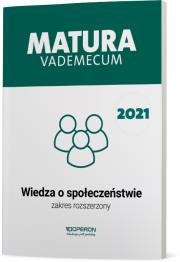 Matura 2021 Wiedza o społeczeństwie Vademecum zakres rozszerzony. Autor: Walczyk Mikołaj, Iwona Walendziak. Dadada.pl Okładka książki Matura 2021 Wiedza o społeczeństwie Vademecum zakres rozszerzony