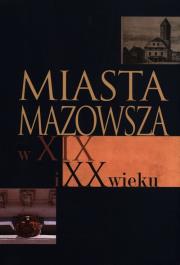 Opakowanie Miasta Mazowsza w XIX i XX wieku