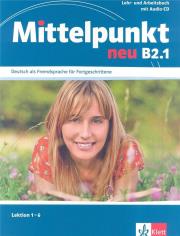 Mittelpunkt neu B2.1 Lehr- und Arbeitsbuch + CD. Autor:   Praca zbiorowa. Dadada.pl Okładka książki Mittelpunkt neu B2.1 Lehr- und Arbeitsbuch + CD