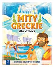 Mity greckie dla dzieci. Opowieści pradawnej Hellady. Autor: Bogusław Michalec     Marcin Szyma     Grzegorz Petryszak. Dadada.pl Okładka książki Mity greckie dla dzieci. Opowieści pradawnej Hellady