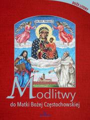 Modlitwy do Matki Bożej Częstochowskiej. Autor: Stefaniak Piotr. Dadada.pl Okładka książki Modlitwy do Matki Bożej Częstochowskiej