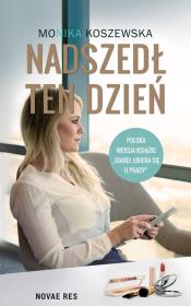 Nadszedł ten dzień. Autor: Monika Koszewska. Dadada.pl Okładka książki Nadszedł ten dzień