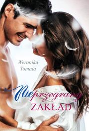 NIEprzegrany zakład. Autor: Tomala Weronika. Dadada.pl Okładka książki NIEprzegrany zakład