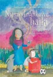 Niespodziankowe bajki Wielkie prawdy w małych opowiastkach. Autor: Prus Wojciech. Dadada.pl Okładka książki Niespodziankowe bajki Wielkie prawdy w małych opowiastkach
