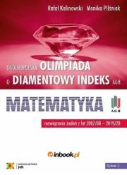 Olimpiada o Diamentowy Indeks AGH. Matematyka 2020. Autor: Św. Rafał Kalinowski, Monika Pilśniak. Dadada.pl Okładka książki Olimpiada o Diamentowy Indeks AGH. Matematyka 2020