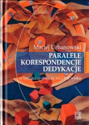 Paralele, korespondencje, dedykacje w literaturze. Autor: Urbanowski Maciej. Dadada.pl Okładka książki Paralele, korespondencje, dedykacje w literaturze