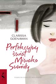 Perfekcyjny świat Miwako Sumidy. Autor: Goenawan Clarissa. Dadada.pl Okładka książki Perfekcyjny świat Miwako Sumidy
