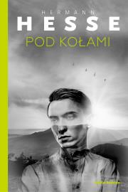Pod kołami. Autor: Hermann Hesse. Dadada.pl Okładka książki Pod kołami