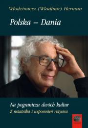 Polska-Dania Na pograniczu dwóch kultur. Autor: Herman Włodzimierz. Dadada.pl Okładka książki Polska-Dania Na pograniczu dwóch kultur