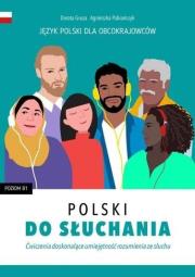 Okładka książki Polski do słuchania. Ćwiczenia. Poziom B1