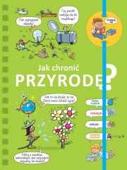Powiedz mi! Jak chronić przyrodę?. Autor: Sophie De Mullenheim. Dadada.pl Okładka książki Powiedz mi! Jak chronić przyrodę?