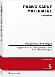 Prawo karne materialne Część ogólna. Autor: Opracowanie zbiorowe. Dadada.pl Okładka książki Prawo karne materialne Część ogólna