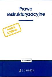 Prawo restrukturyzacyjne. Autor: Opracowanie zbiorowe. Dadada.pl Okładka książki Prawo restrukturyzacyjne