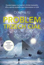 Problem trzech ciał. Wspomnienie o przeszłości Ziemi. Tom 1. Autor: Liu Cixin. Dadada.pl Okładka książki Problem trzech ciał. Wspomnienie o przeszłości Ziemi. Tom 1