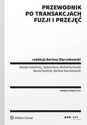 Przewodnik po transakcjach fuzji i przejęć. Autor: red. Bartosz Marcinkowski. Dadada.pl Okładka książki Przewodnik po transakcjach fuzji i przejęć