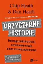 Przyczepne historie. Autor: Chip Heath, Dan Heath. Dadada.pl Okładka książki Przyczepne historie