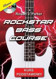 Rockstar Bass Course + CD. Autor: Rowaj J. Parker. Dadada.pl Okładka książki Rockstar Bass Course + CD